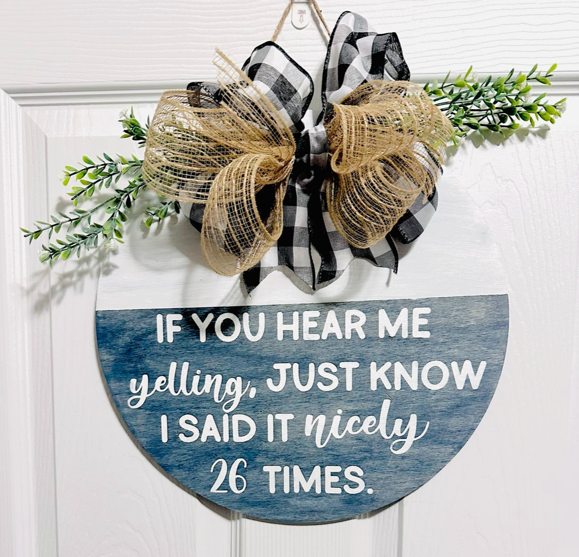 If You Hear Me Yelling Door Hanger